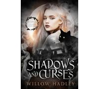 Willow Hadley Shadows and Curses (Tascabile)