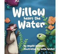 Willow Hears the Water