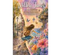 Willow James and the Secrets of the Sidewalk