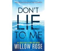 Willow Rose Don't Lie to Me (Copertina rigida) Eva Rae Thomas Mystery