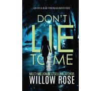 Willow Rose Don't Lie to Me (Tascabile) Eva Rae Thomas FBI Mystery