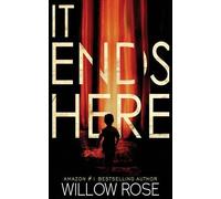 Willow Rose It Ends Here (Tascabile) Rebekka Franck