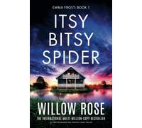 Willow Rose Itsy Bitsy Spider (Tascabile) Emma Frost