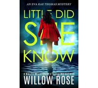 Willow Rose Little Did She Know (Tascabile) Eva Rae Thomas Mystery
