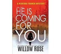 Willow Rose One, Two...He is coming for you (Tascabile) Rebekka Franck Mystery
