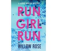 Willow Rose Run Girl Run (Copertina rigida) Harry Hunter Mystery
