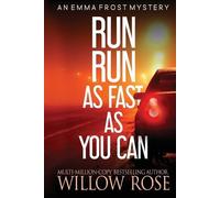 Willow Rose Run Run as fast as you can (Tascabile) Emma Frost Mystery
