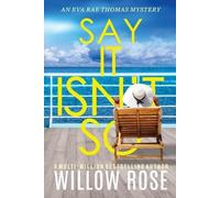 Willow Rose Say It Isn't So (Tascabile) Eva Rae Thomas Mystery