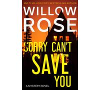Willow Rose Sorry Can't Save You (Tascabile)