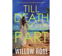 Willow Rose Till Death Do Us Part (Tascabile) Eva Rae Thomas Mystery