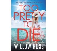 Willow Rose Too Pretty to Die (Tascabile) Eva Rae Thomas Mystery
