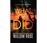 Willow Rose What You Did (Tascabile) Eva Rae Thomas FBI Mystery