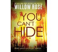 Willow Rose You Can't Hide (Copertina rigida) Mary Mills Mystery