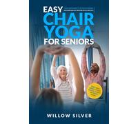 Willow Silver Easy Chair Yoga for Seniors (Tascabile)