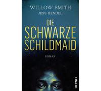Willow Smith Jess Hendel Charlotte Lungst Die Schwarze Schild (Copertina rigida)