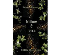 Willow & Terra: History of Elements: 2