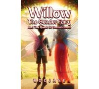 Willow the Gender Fairy And The Quest Of Enchantment: 7