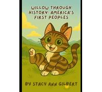 Willow Through History: America’s First Peoples: Interactive Story Book