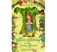 Willow Wildthing and the Swamp Monster