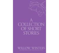 Willow Winters A Collection of Short Stories #4 (Tascabile)