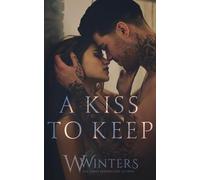 Willow Winters A Kiss to Keep (Tascabile)