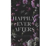 Willow Winters All The Happily Ever Afters (Copertina rigida)