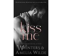 Willow Winters Amelia Wilde W Winters Love The Way You Kiss Me (Tascabile)