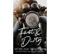 Willow Winters Fast & Dirty (Tascabile)
