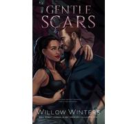 Willow Winters Gentle Scars (Copertina rigida) To Be Claimed