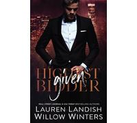 Willow Winters Lauren Landish Given (Tascabile) Highest Bidder