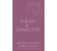 Willow Winters Lauren Landish Logan & Charlotte (Tascabile) Discreet