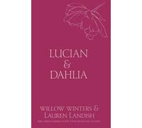 Willow Winters Lauren Landish Lucian & Dahlia (Tascabile) Discreet