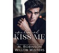 Willow Winters M Robinson Come Here and Kiss Me (Tascabile)