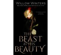Willow Winters The Beast & His Beauty (Tascabile)