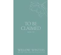 Willow Winters To Be Claimed (Tascabile) Discreet
