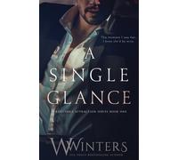 Willow Winters W Winters A Single Glance (Tascabile) Irresistible Attraction