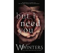 Willow Winters W Winters But I Need You (Copertina rigida)