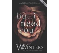 Willow Winters W Winters But I Need You (Tascabile)