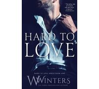 Willow Winters W Winters Hard to Love (Tascabile) Hard to Love