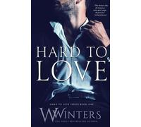 Willow Winters W Winters Hard to Love (Tascabile) Hard to Love