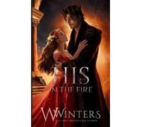 Willow Winters W Winters His in The Fire (Tascabile)