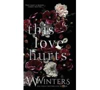 Willow Winters W Winters This Love Hurts (Copertina rigida)