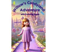 Willow's Candyland Adventure: Book and Coloring Pages