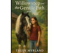 Willowstep and the Gentle Path: Book Nine