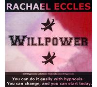 Willpower: Develop Your Willpower and Enhance Your Inner Strength Self Hypnosis, Hypnotherapy CD
