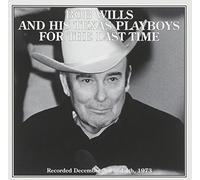 Wills, Bob & His Texas Playboys - For The Last Time