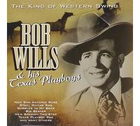 Wills Bob - King Of Western Swing
