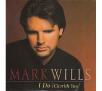 Wills, Mark - I Do / You Can't Go Wrong Lovin Me