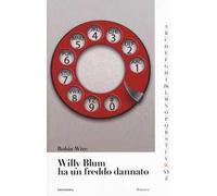 Willy Blum ha un freddo dannato