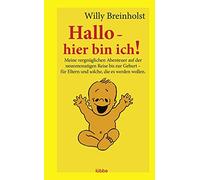 Willy Breinhols Hallo - hier bin ich: Meine vergnüglichen Abenteuer (Tascabile)